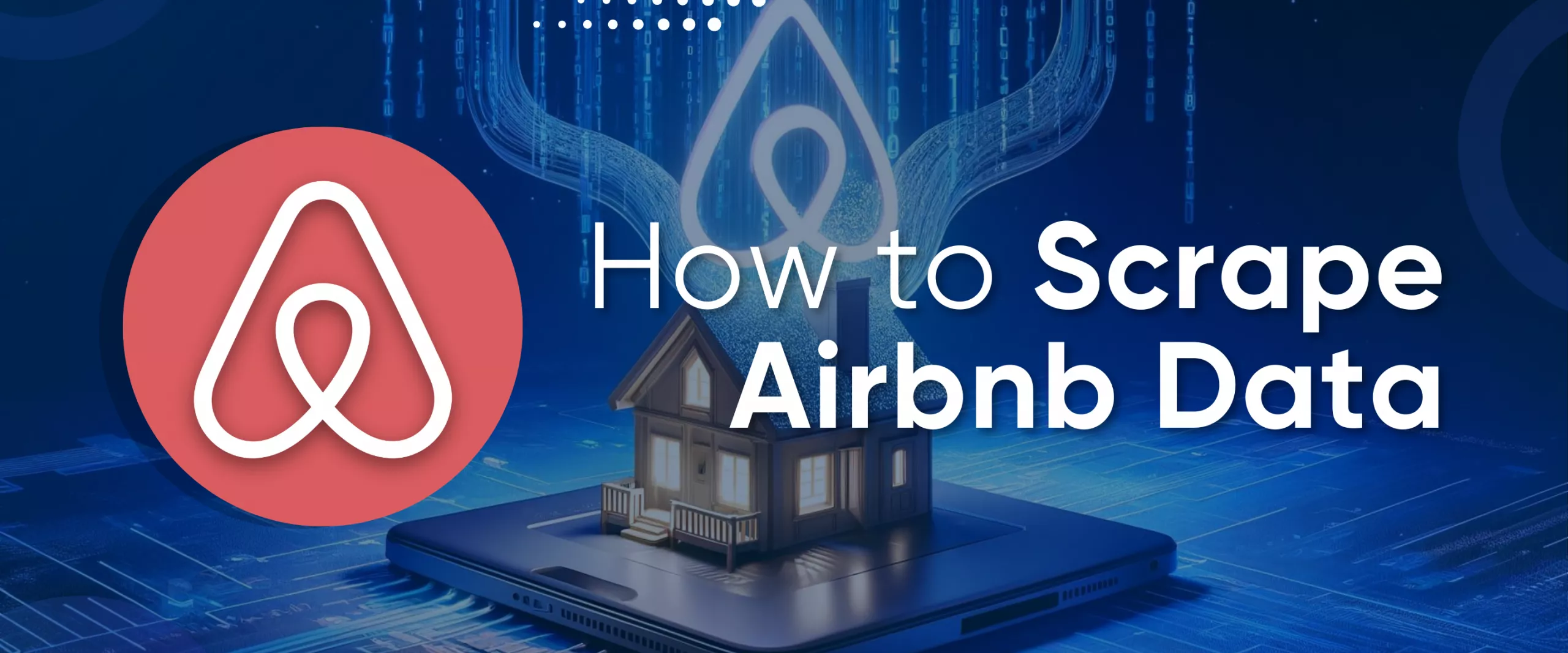 Airbnb Data Extracting: No Code, API, and Python Methods
