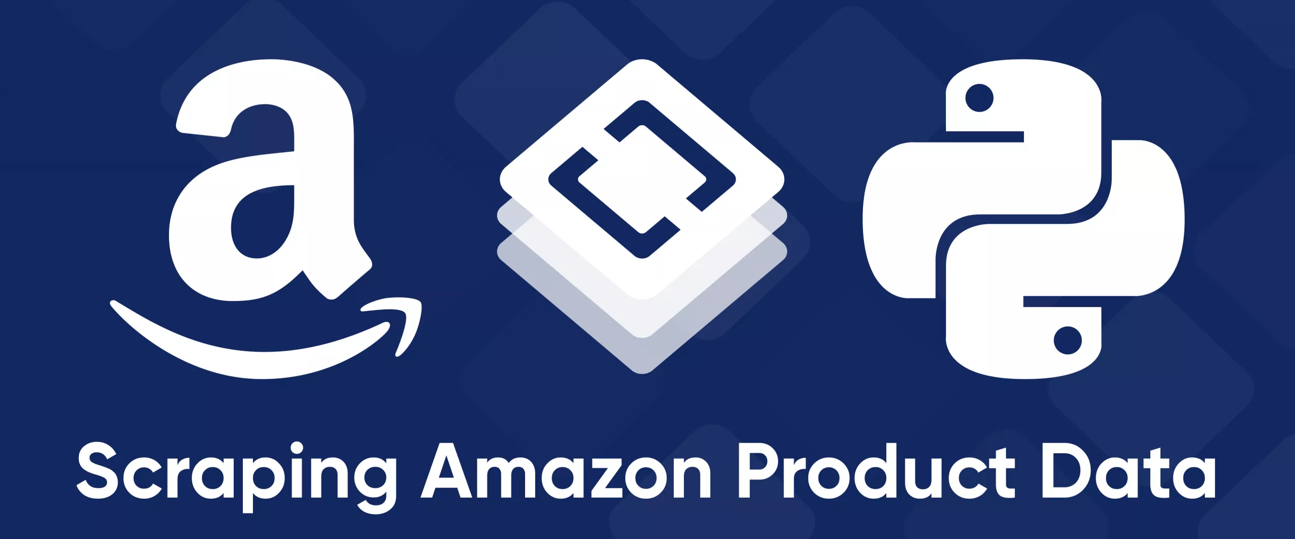 The Complete Guide to Scraping Amazon Product Data using Python