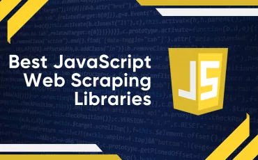 Best 6 JavaScript and NodeJS Libraries for Web Scraping
