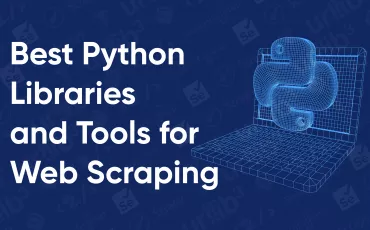 8 Best Python Libraries and Tools for Web Scraping in 2023