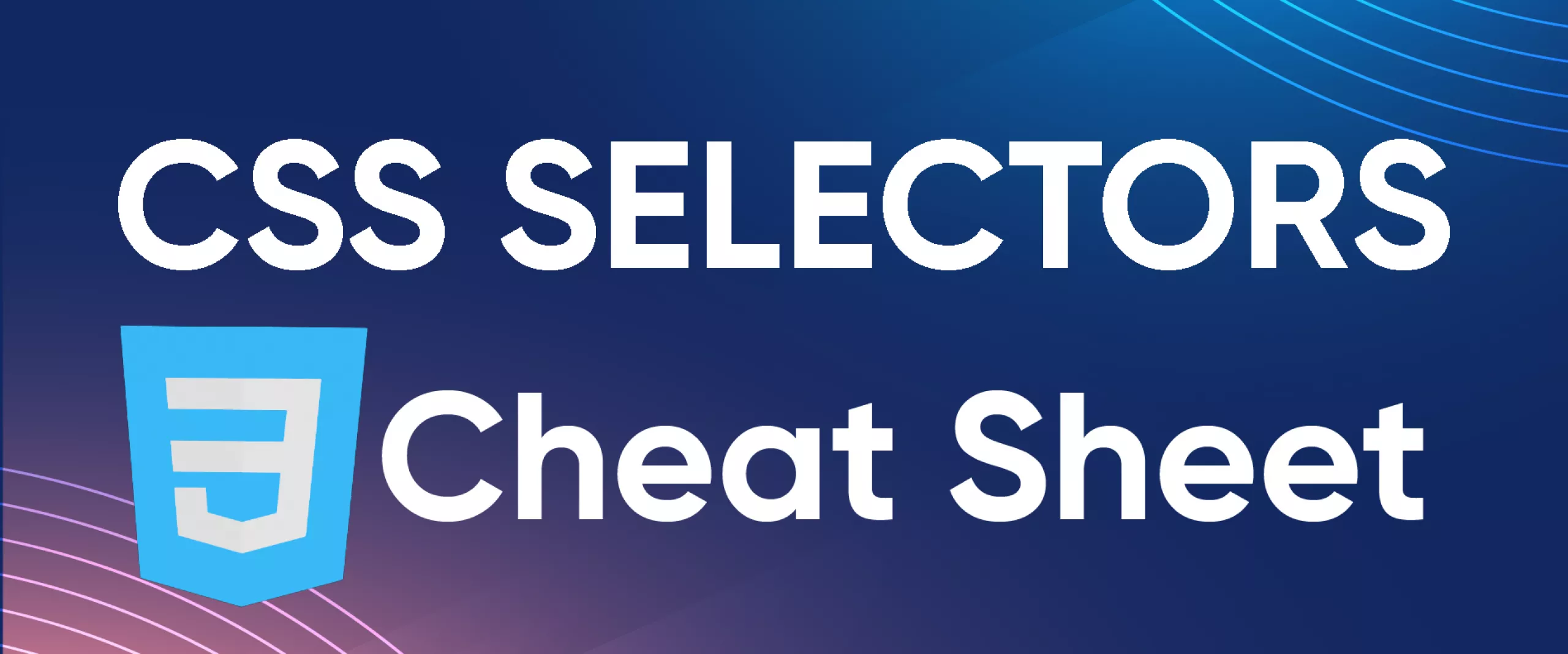 The Ultimate CSS Selectors Cheat Sheet for Web Scraping