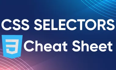 The Ultimate CSS Selectors Cheat Sheet for Web Scraping