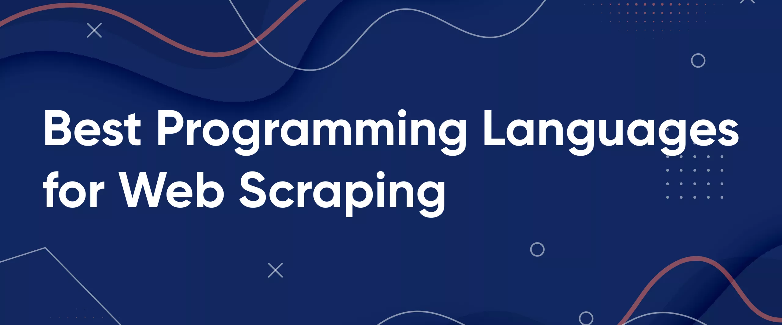 The Best Programming Languages for Web Scraping