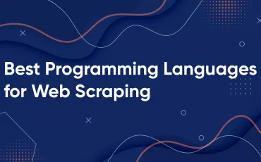 The Best Programming Languages for Web Scraping