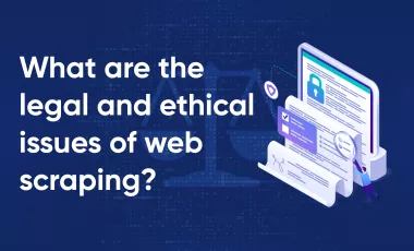 Legal and Ethical Aspects of Web Scraping