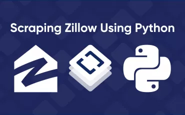 A Comprehensive Guide to Scraping Zillow Using Python