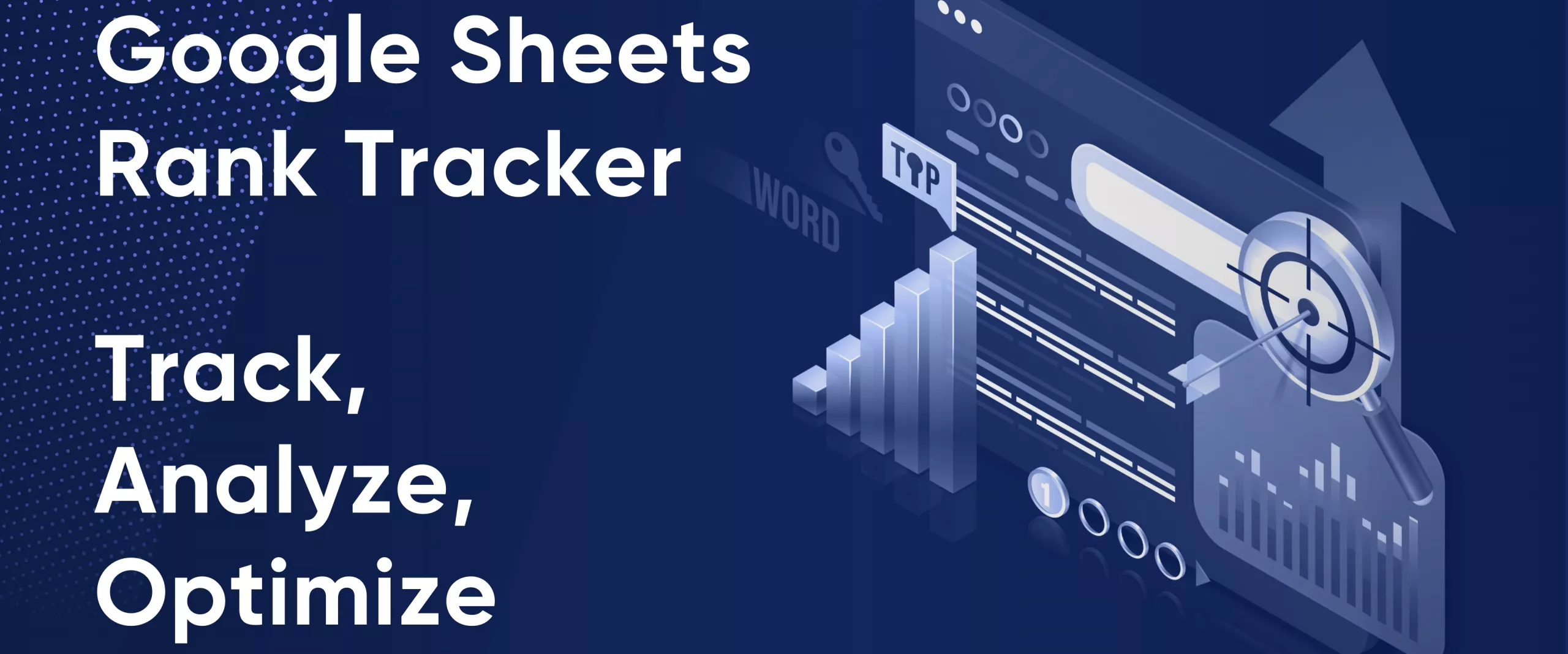 Google Sheets Rank Tracker: The Ultimate Tool for SEO Specialists