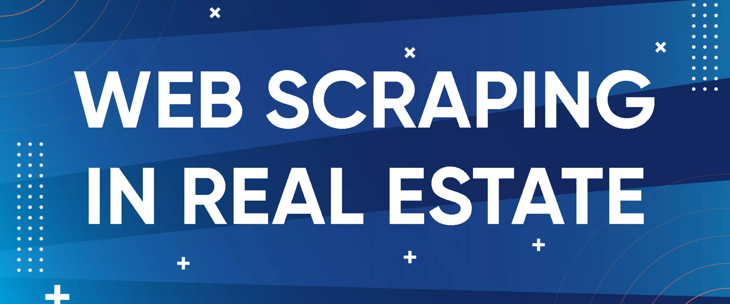 Web Scraping for Real Estate Data: Complete Guide