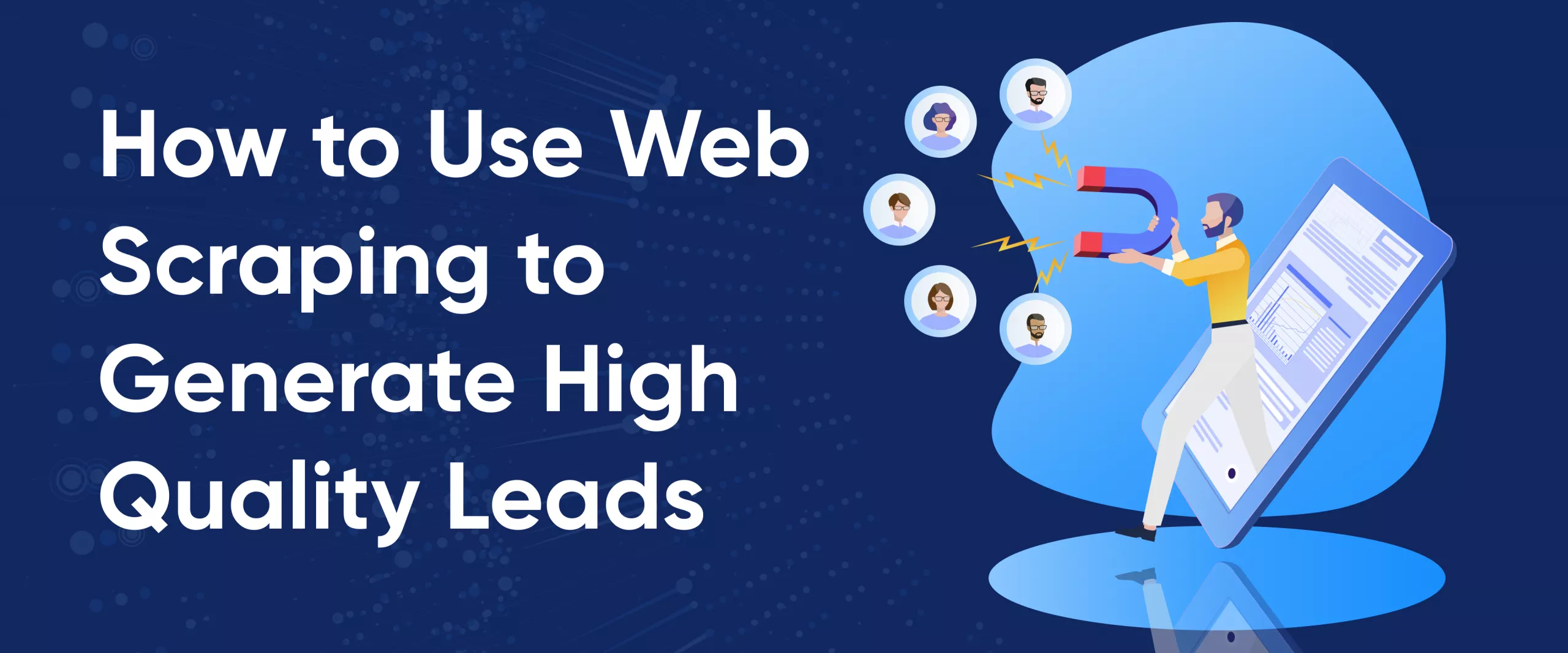 How to Use Web Scraping to Generate Business Leads