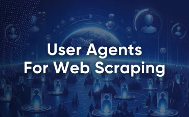 Latest User Agents for Web Scraping